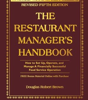 Restaurant Manager s Handbook: How to Set Up, Operate, and Manage a Financially Successful Food Service Operation [With CDROM], The on Sale