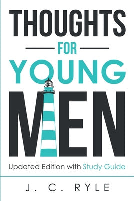 Thoughts for Young Men: Updated Edition with Study Guide Online