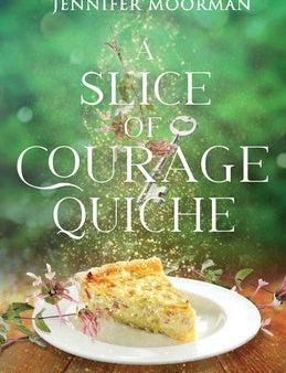 Slice of Courage Quiche, A Cheap