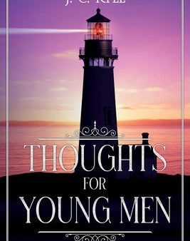 Thoughts for Young Men: Annotated Online