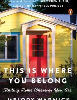 This Is Where You Belong: Finding Home Wherever You Are Online