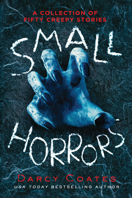 Small Horrors: A Collection of Fifty Creepy Stories Cheap