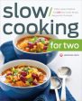 Slow Cooking for Two: A Slow Cooker Cookbook with 101 Slow Cooker Recipes Designed for Two People Hot on Sale