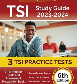 TSI Study Guide 2023-2024: 3 TSI Practice Tests and Assessment Preparation Book [6th Edition] Fashion