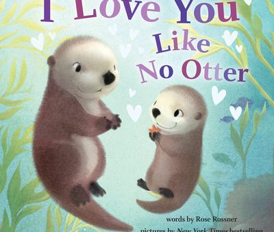 I Love You Like No Otter Sale