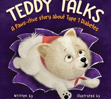 Teddy Talks: A Paws-itive Story About Type 1 Diabetes For Discount