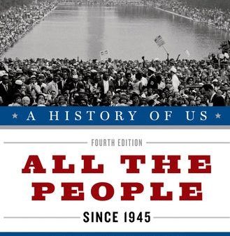 History of Us: All the People: Since 1945a History of Us Book Ten, A Online Sale