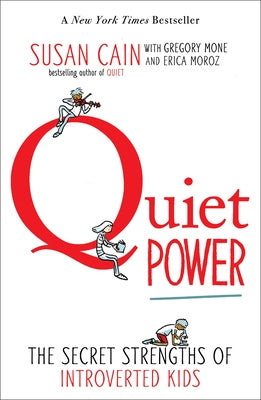 Quiet Power: The Secret Strengths of Introverted Kids For Sale