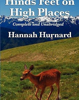 Hinds Feet on High Places Complete and Unabridged by Hannah Hurnard For Sale