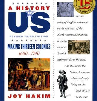 History of Us: Making Thirteen Colonies: 1600-1740a History of Us Book Two, A Online Sale