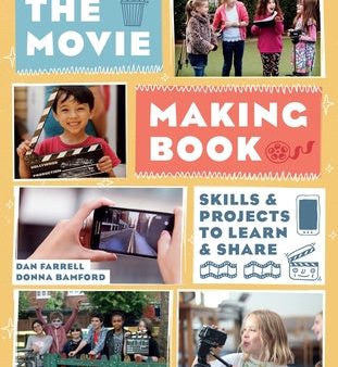 Movie Making Book: Skills and Projects to Learn and Share, The Online now