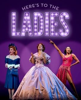 Here s to the Ladies: Conversations with More of the Great Women of Musical Theater Online now