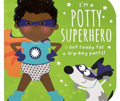 I m a Potty Superhero (Multicultural): Get Ready for Big Boy Pants! For Sale