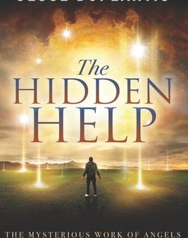 Hidden Help: The Mysterious Work of Angels In the Bible and In My Life, The Hot on Sale