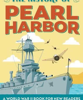 History of Pearl Harbor: A World War II Book for New Readers, The Online Sale