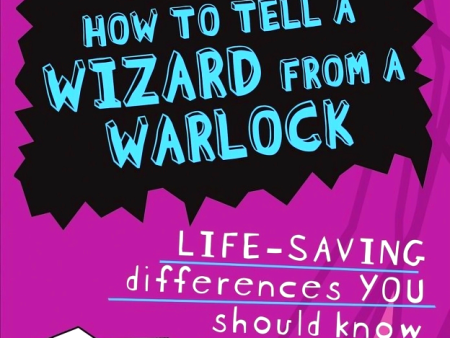 How To Tell A Wizard From A Warlock: Life-Saving Differences You Should Know (Bonkers Books) Online Sale