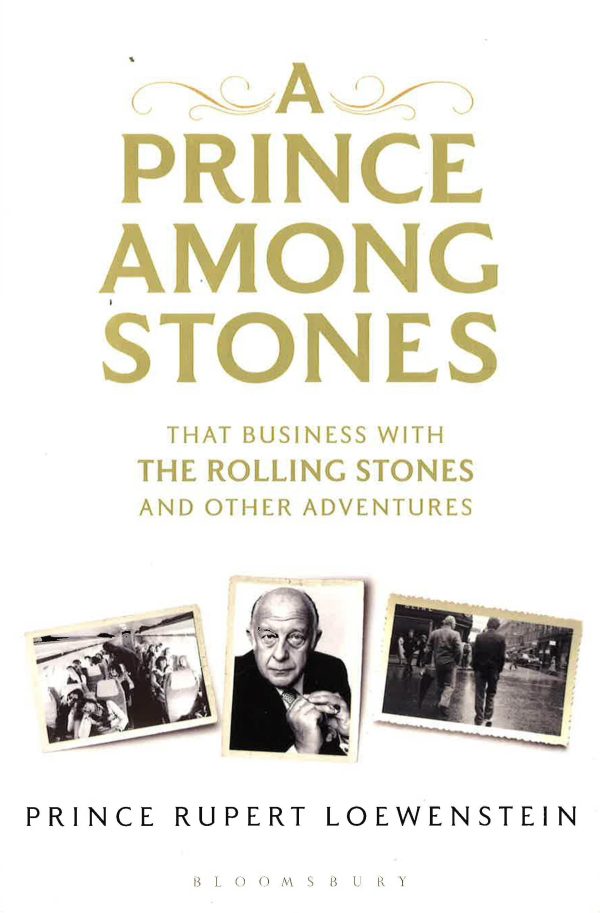 A Prince Among Stones: That Business With The Rolling Stones And Other Adventures For Cheap