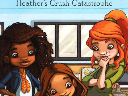 Heather s Crush Catastrophe (Confidentially Yours, Bk. 3) For Discount