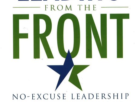 Leading From The Front: No-Excuse Leadership Tactics For Women Sale