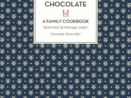 Mast Brothers Chocolate: A Family Cookbook Cheap